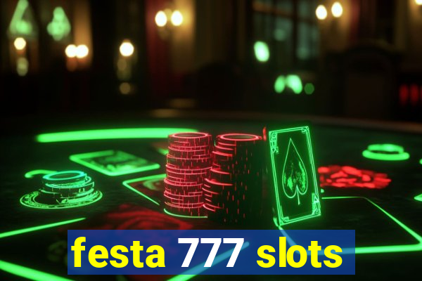 festa 777 slots